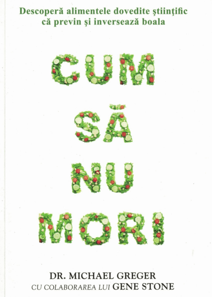 “Cum să nu mori” - Michael Greger